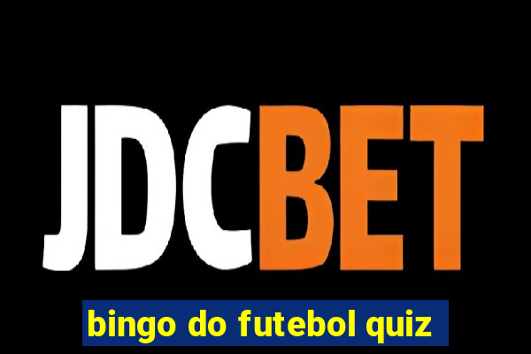 bingo do futebol quiz